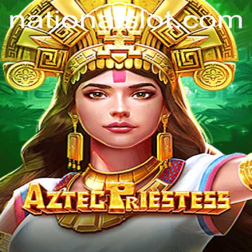 Discover the Enchanting World of AztecPriestess at National Casino