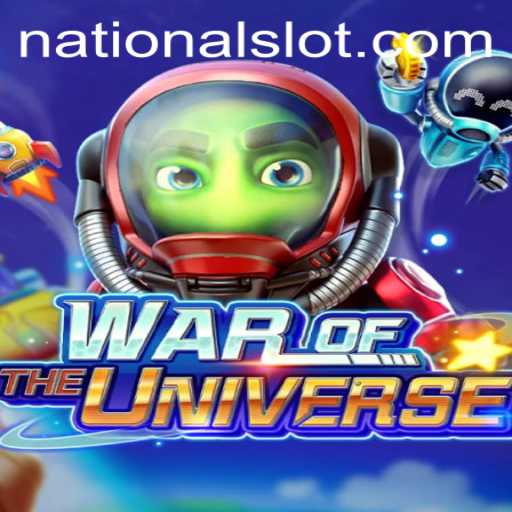 WAROFTHEUNIVERSE: A Galactic Adventure at National Casino